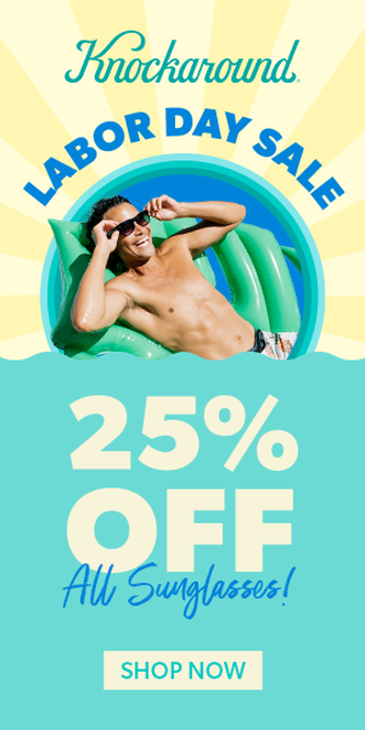 Labor Day Sale Graphic. SAVE 25% OFF Any Knockaround Sunglasses this weekend at Knockaround.com