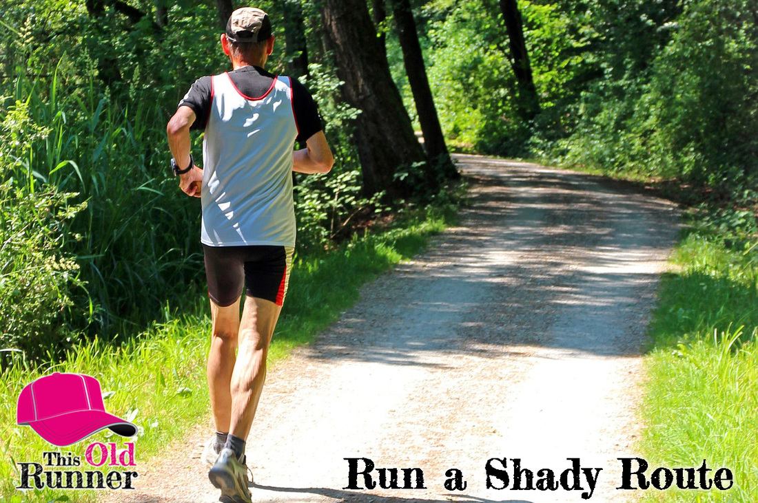 Plan a Shady Route for Your Summer Runs.