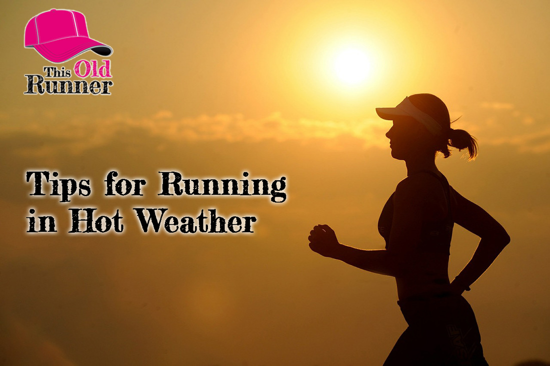 Tips for Running in the Heat of Summer.